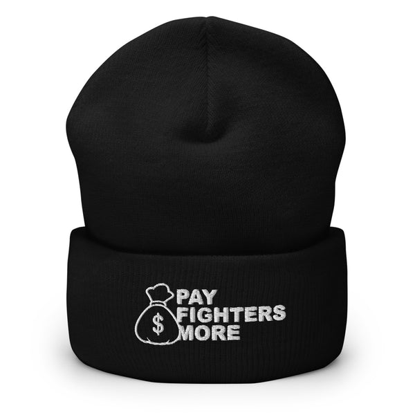 Pay Fighters More Black Beanie